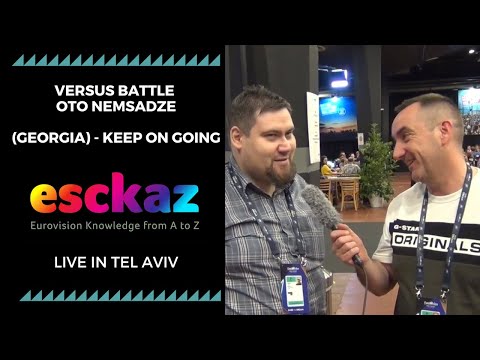 ESCKAZ in Tel Aviv: Versus Battle Oto Nemsadze (Georgia) - Keep On Going