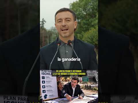 EL PLAN DE DE LOREDO PARA ISCHILÍN: MENOS BUROCRACIA Y MÁS PRODUCCIÓN