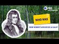 Wer War René Robert Cavelier De La Salle