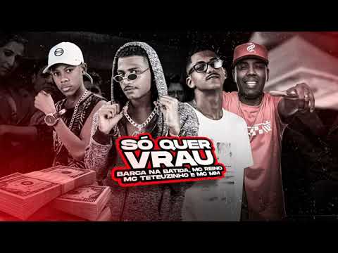 BARCA NA BATIDA  MC REINO  MC TETEUZINHO E MC MM   SO QUE VRAU   REMIX BREGA FUNK ..