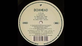 Boxhead - U DJs (Blakkat Mix)