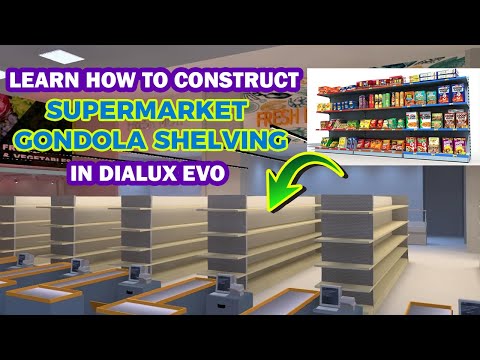 LEARN HOW TO CONSTRUCT SUPERMARKET GONDOLA SHELVING IN DIALUX EVO