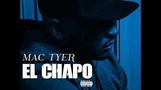 Mac Tyer - El Chapo (Audio)