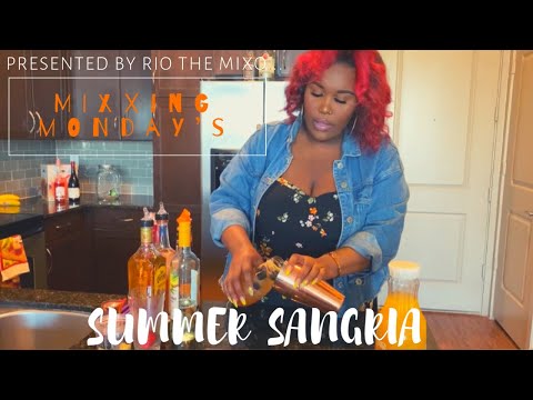 Mixxing Monday’s Episode 1: How To Make Summer Sangria