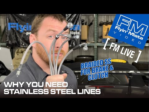 Why You Need Stainless Steel Brake & Clutch Lines (FM Live)