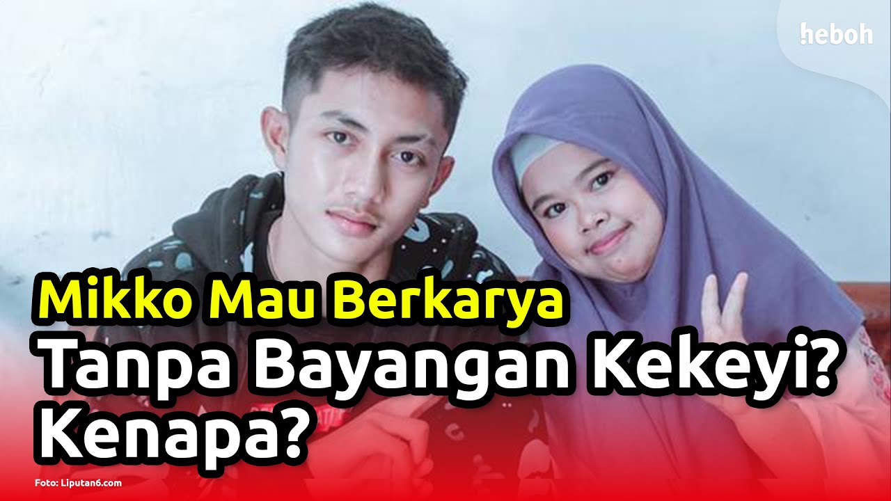 Mikko Mau Berkarya Tanpa Kekeyi? Kenapa?