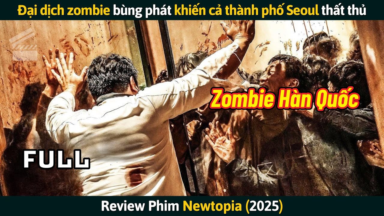 [Review Phim] Đại Dịch Zombie Bùng Phát Khiến Cả Thành Phố Seoul Thất Thủ