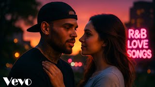 Chris Brown || R&amp;B Love songs Playlist 2025 || Official VEVO Love Song @vevolove-mu@VEVO