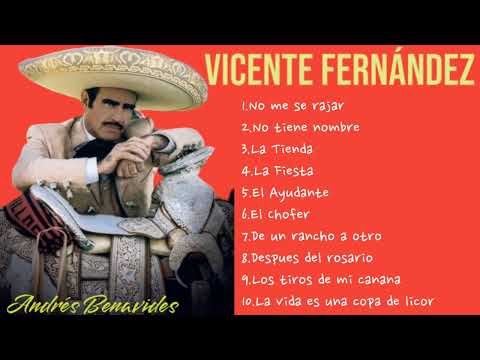 VICENTE FERNÁNDEZ | RANCHERAS MIX | 10 GRANDES EXITOS