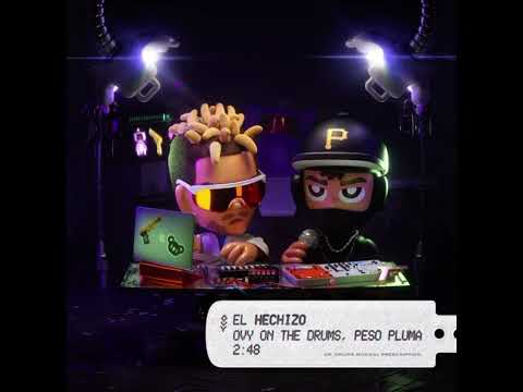 Ovy On The Drums Peso Pluma-El HECIZO