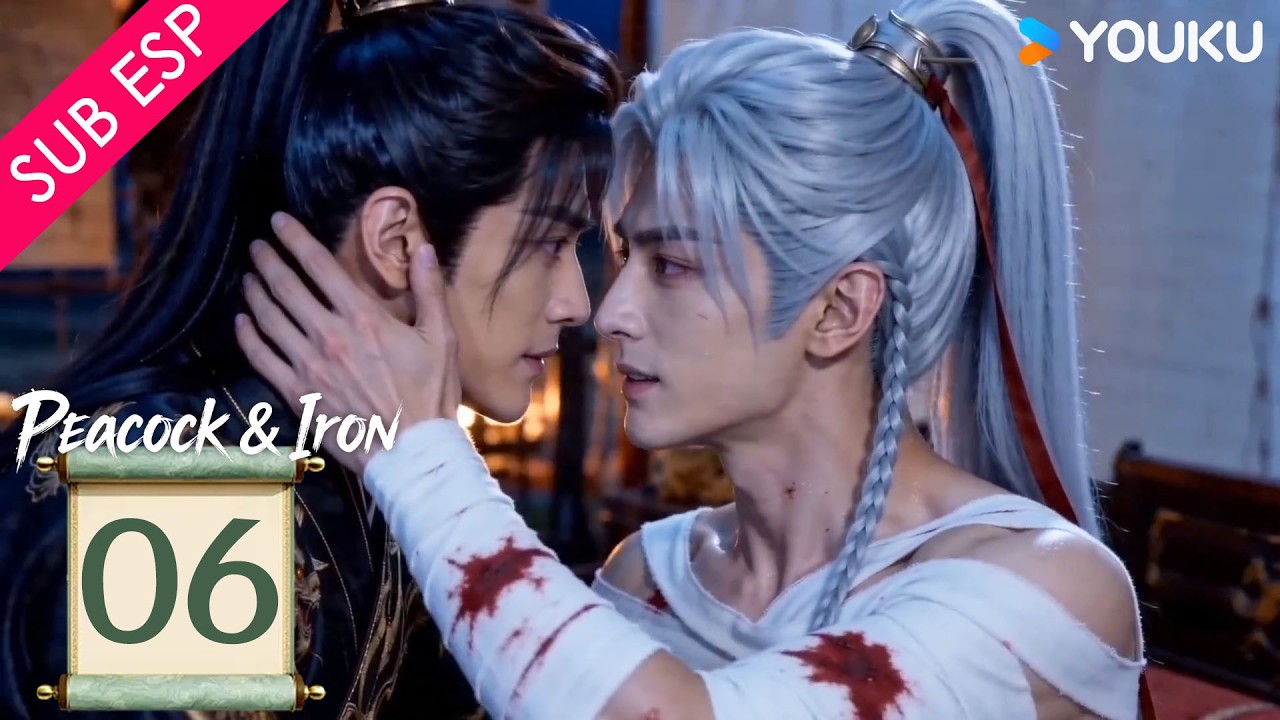 【Serie BL】Pavo Real & Hierro EP06 | De la desconfianza al latido de una tregua eterna 💘| YOUKU