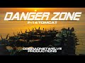 Danger Zone An F 14 Tomcat Video