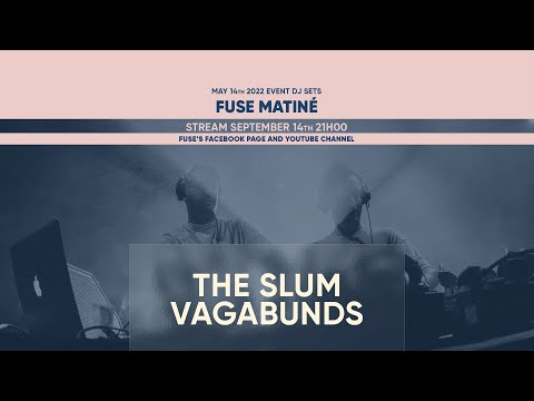 The Slum Vagabunds - Live @ Fuse Matiné 14.05.22