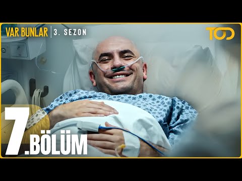 Var Bunlar 3. Sezon 7. Bölüm