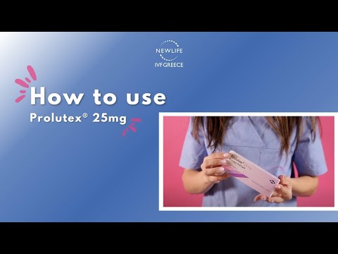 How to use Prolutex® 25mg | Newlife IVF Greece