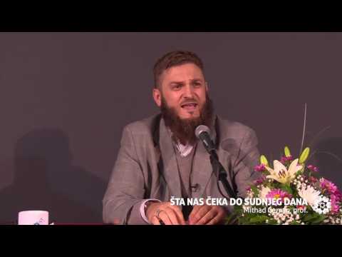 Mithad Ćeman, prof. - Šta nas čeka do Sudnjeg dana