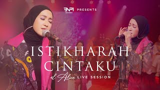 Download lagu Istikharah Cintaku - El Alice (Live Session) mp3