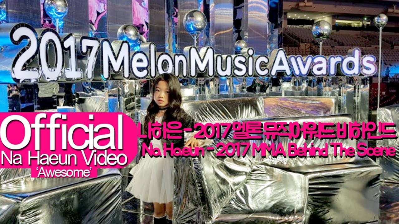 나하은 (Na Haeun) - 2017 멜론 뮤직 어워드 비하인드! (2017 Melon Music Awards Behind The Scene)