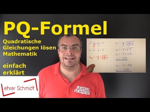 Pq-Formel - Quadratische Gleichungen lösen (Nullstellen) | Mathematik | Lehrerschmidt