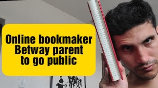 Online bookmaker Betway parent to go public