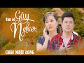 Châu Nhật Long Tân Cổ Xin Trả Cho Em Chuyện Tình Tương Tư Giọng Ca Gây Nghiện