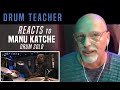 Drum Teacher Reacts to Manu Katche - Drum Solo