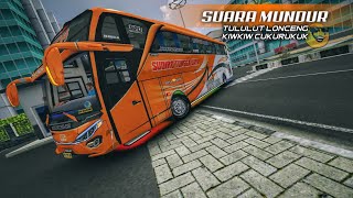 Download lagu KODENAME SUARA MUNDUR TULULUT LONCENG || MUNDUR KIWKIW CUKURUKUK || BUSSID V4.1.1 mp3