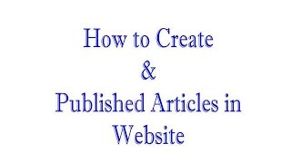 How to Write and Publish Articles in Website Easy Tips and Tricks