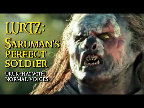 Uruk-hai With Normal Voices - Lurtz: Saruman's Perfect Soldier