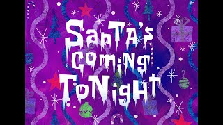 Santa&#39;s Coming Tonight - SpongeBob Soundtrack