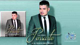 Noel Torres "Pensarte" (Estudio 2015)