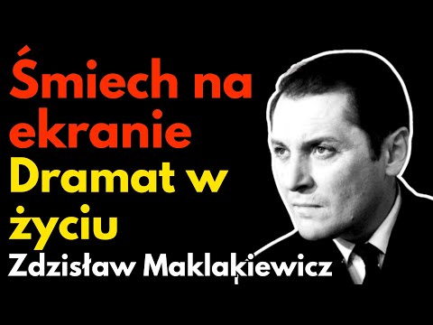 Zdzisław Maklakiewicz – Ikona kina PRL. Śmiech na ekranie, dramat w życiu - Biografia inaczej