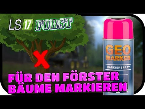 FÜR DEN FÖRSTER BÄUME MARKIEREN - LS17 FORST KYFFHÄUSER MODDED #054 ★ Lets Play Farming Simulator
