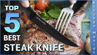 Top 5 Best Steak Knife Review 2025 | Buying Guide