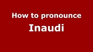 How to pronounce Inaudi