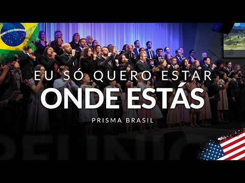 [Prisma Brasil] Eu Só Quero Estar Onde Estás | Prisma Reunion – 45 Anos