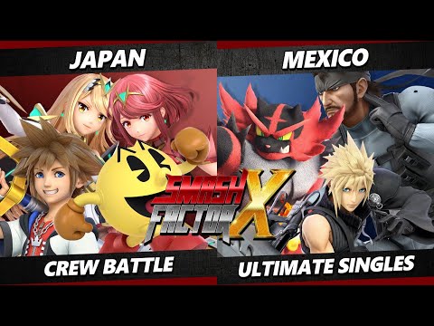 Smash Factor X CREW BATTLE - Japan Vs. Mexico - Smash Ultimate - SSBU