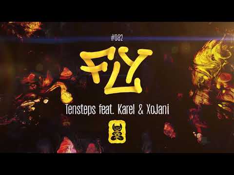 Tensteps feat. Karel & XoJani - Fly [Extended Mix]