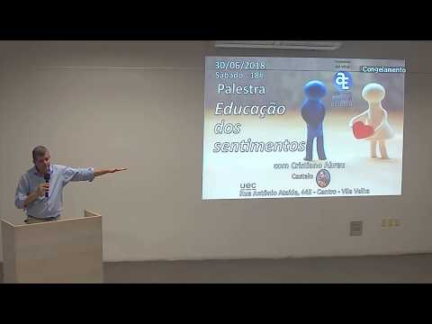 Palestra: "Educação dos Sentimentos" - Cristiano Abreu