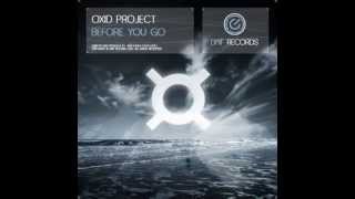 Oxid Project - Before You Go (Original Mix)