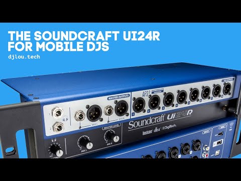 Review: The Soundcraft UI24R For Mobile DJs