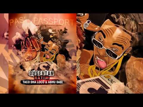 TACO DHA LOCO X ABHU DABII OU GENTAN RAYIM  AUDIO OFFICIAL (VIDEO COMING SOON)