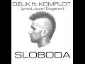 DELIK ft. KOMPLOT - SLOBODA (prod. Jozef ...