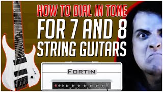 How to Dial in the Perfect 7 & 8 Guitar Tone - Fortin Cali - Neural DSP