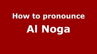 How to pronounce Al Noga