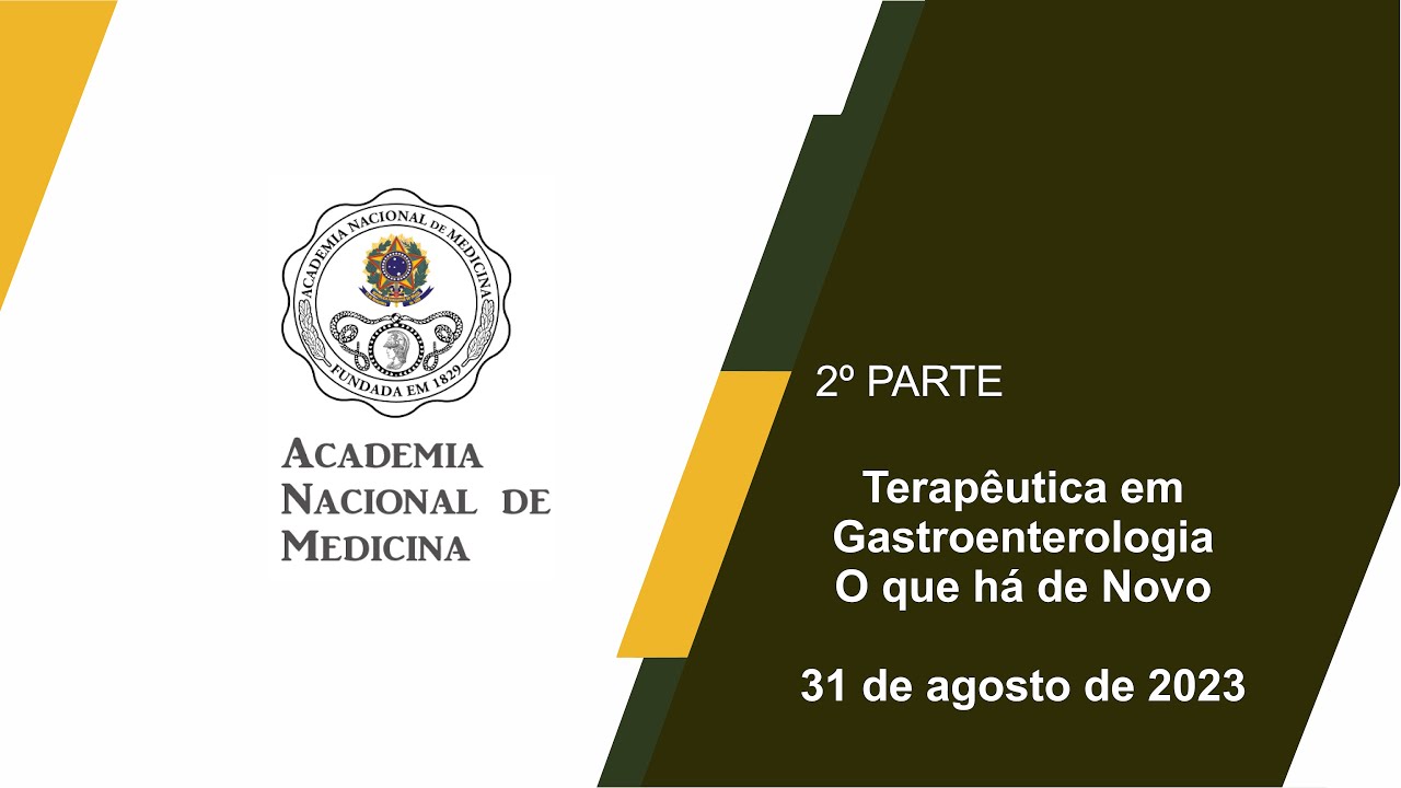 Terapêutica em Gastroenterologia: O que há de Novo – 31 de agosto – [2ª PARTE]