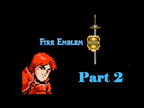 Let's Play Fire Emblem Gaiden - Part 2 - Mass Assault!