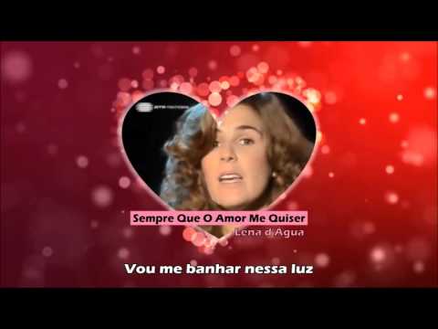 Lena d'Água - Sempre Que O Amor Me Quiser (HD / Letra)