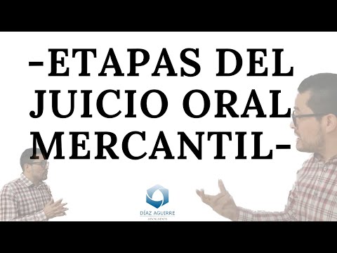 Etapas del Juicio Oral Mercantil