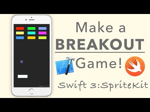Let's Make Breakout! (Swift 3: SpriteKit)